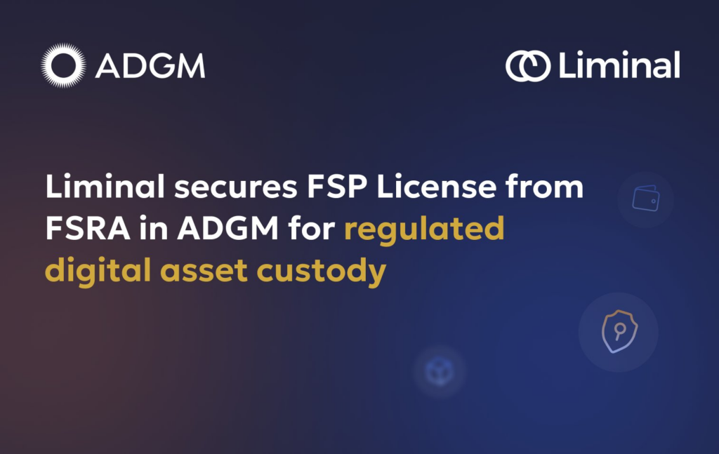 Liminal Custody's FSP License: A Groundbreaking Milestone for Digital Assets